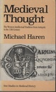 Medieval Thought : 1st Edition (Soft) Western Intellectual Tradition from Antiquity to the 13th Century 