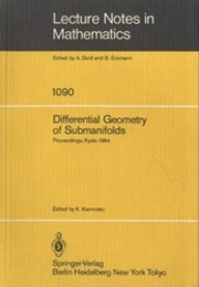 Differential Geometry of Submanifolds Proceedings of the Conference held at Kyoto、 January 23-25、 1984 