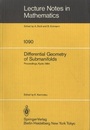 Differential Geometry of Submanifolds Proceedings of the Conference held at Kyoto、 January 23-25、 1984 