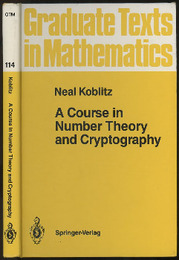 A Course in Number Theory and Cryptography : 1st Edition (Hard) (英) 数論アルゴリズムと楕円暗号理論入門 