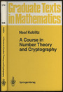 A Course in Number Theory and Cryptography : 1st Edition (Hard) (英) 数論アルゴリズムと楕円暗号理論入門 