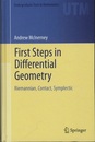 First Steps in Differential Geometry (Hard) Riemannian, Contact, Symplectic 