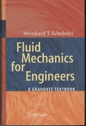 Fluid Mechanics for Engineers（Hard） A Graduate Textbook 
