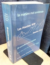 Ill-Condensed Matter Session XXXI 、 3 Julu-18 Aug. 1978 