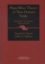 Plane-Wave Theory of Time-Domain Fields Near-Field Scanning Applications 