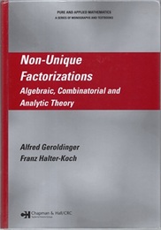 Non-Unique Factorizations Algebraic, Combinatorial and Analytic Theory 