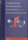 Conformal Differential Geometry and Its Generalizations  
