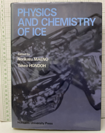 Physics and Chemistry of Ice  