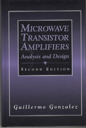 Microwave Transistor Amplifiers : 2nd Edition (Hard) Analysis and Design 