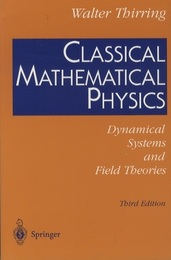 Classical Mathematical Physics : 3rd Edition (Soft) Dynamical Systems and Field Theories 