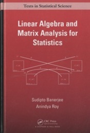 Linear Algebra and Matrix Analysis for Statistics  