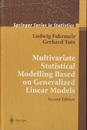 Multivariate Statistical Modelling Based on Generalized Linear Models  : 2nd Edition (Hard)  