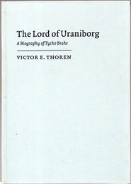 The Lord of Uraniborg : A Biography of Tycho Brahe (Hard) (英) ティコ・ブラーエの伝記 