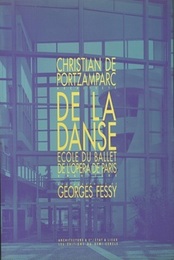 De La Danse : Ecole du Ballet de L'Opera de Paris a Nanterre (仏) パリ・オペラ座ダンス学校 