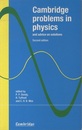 Cambridge Problems in Physics and Advice on Solutions : 2nd Edition  