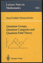 Quantum Groups、 Quantum Categories and Quantum Field Theory  