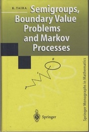 Semigroups, Boundary Value Problems and Markov Processes : 1st Edition (Hard)  