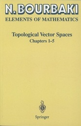 Topological Vector Spaces : Chapters 1-5 (Soft) (英) 位相線型空間 