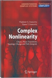 Complex Nonlinearity (Hard) Chaos, Phase Transitions, Topology Change and Path Integrals 