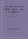 Non-Inertial Frames and Dirac Observables in Relativity (英) 非慣性系と相対論におけるディラック観測量 