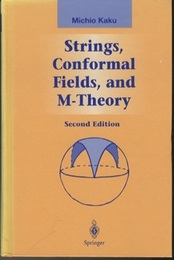 Strings, Conformal Fields, and  M-Theory : 2nd Edition  