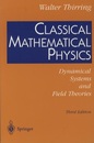 Classical Mathematical Physics : 3rd Edition (Soft) Dynamical Systems and Field Theories 