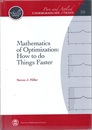 Mathematics of Optimization : How to Do Things Faster  