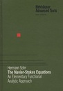 The Navier-Stokes Equations (Hard) An Elementary Functional Analytic Approach 
