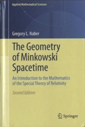 The Geometry of Minkowski Spacetime : 2nd Edition (Hard) An Introduction to the Mathematics of the Special Theory of Relatibity (英) ミンコフスキー時空の幾何学
