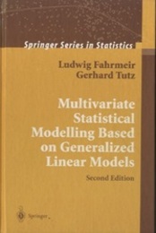 Multivariate Statistical Modelling Based on Generalized Linear Models  : 2nd Edition (Hard)  
