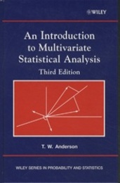 An Introduction to Multivariate Statistical Analysis : 3rd Edition  