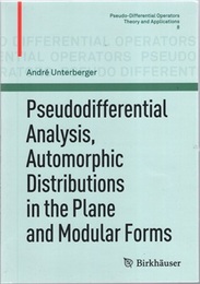 Pseudodifferential Analysis, Automorphic Distributions in the Plane and Modular Forms  
