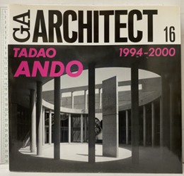 GAアーキテクト(16)  安藤忠雄 〈3〉 1994-2000 GA ARCHITECT Tadao Ando Vol.3 
