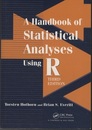 A Handbook of Statistical Analyses Using R: Third Edition  