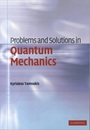 Problems and Solutions in Quantum Mechanics (Soft)  