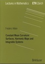 Constant Mean Curvature Surfaces, Harmonic Maps and Integrable Systems  