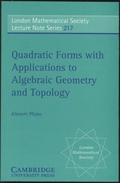 Quadratic Forms with Applications to Algebraic Geometry and Topology  