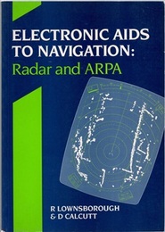 Electronic Aids to Navigation : Radar and ARPA (英) 船舶電子航行ナビゲーション：レーダーと自動衝突防止装置 