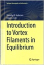 Introduction to Vortex Filaments in Equilibrium  