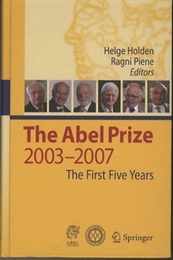 The Abel Prize: 2003-2007 The First Five Years  