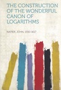 The Construction of the Wonderful Canon of Logarithms (英) 素晴らしい対数正準の構築 