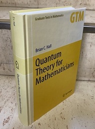 Quantum Theory for Mathematicians (Hard) (英) 数学者のための量子論 