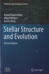 Stellar Structure and Evolution : 2nd Edition (Soft)  