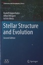 Stellar Structure and Evolution : 2nd Edition (Soft)  