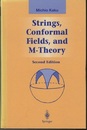 Strings, Conformal Fields, and  M-Theory : 2nd Edition  