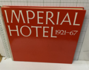 帝国ホテル フランク・ロイド・ライトの建築 Imperial Hotel 1921-67