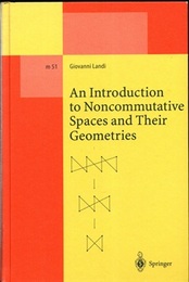 An Introduction to Noncommutative Spaces and their Geometries  
