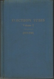 Electron Tubes : Vol. I. (1935-1941)  