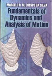 Fundamentals of Dynamics and Analysis of Motion  