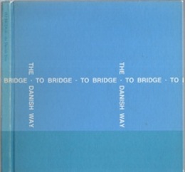 To Bridge - the Danish Way (英) デンマークの橋 